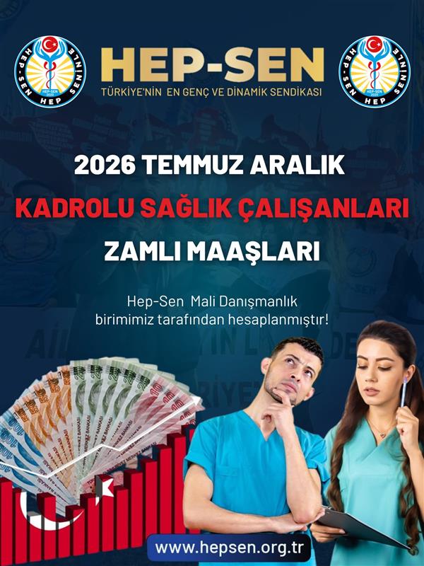 2026 Temmuz Aralık Kadrolu Sağlık Çalışanları Zamlı Maaşları (657 SK Tabi Kadrolu Personel)